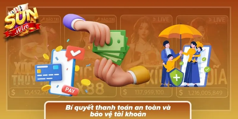 Giải mã cách thanh toán và bảo vệ thông tin tài khoản